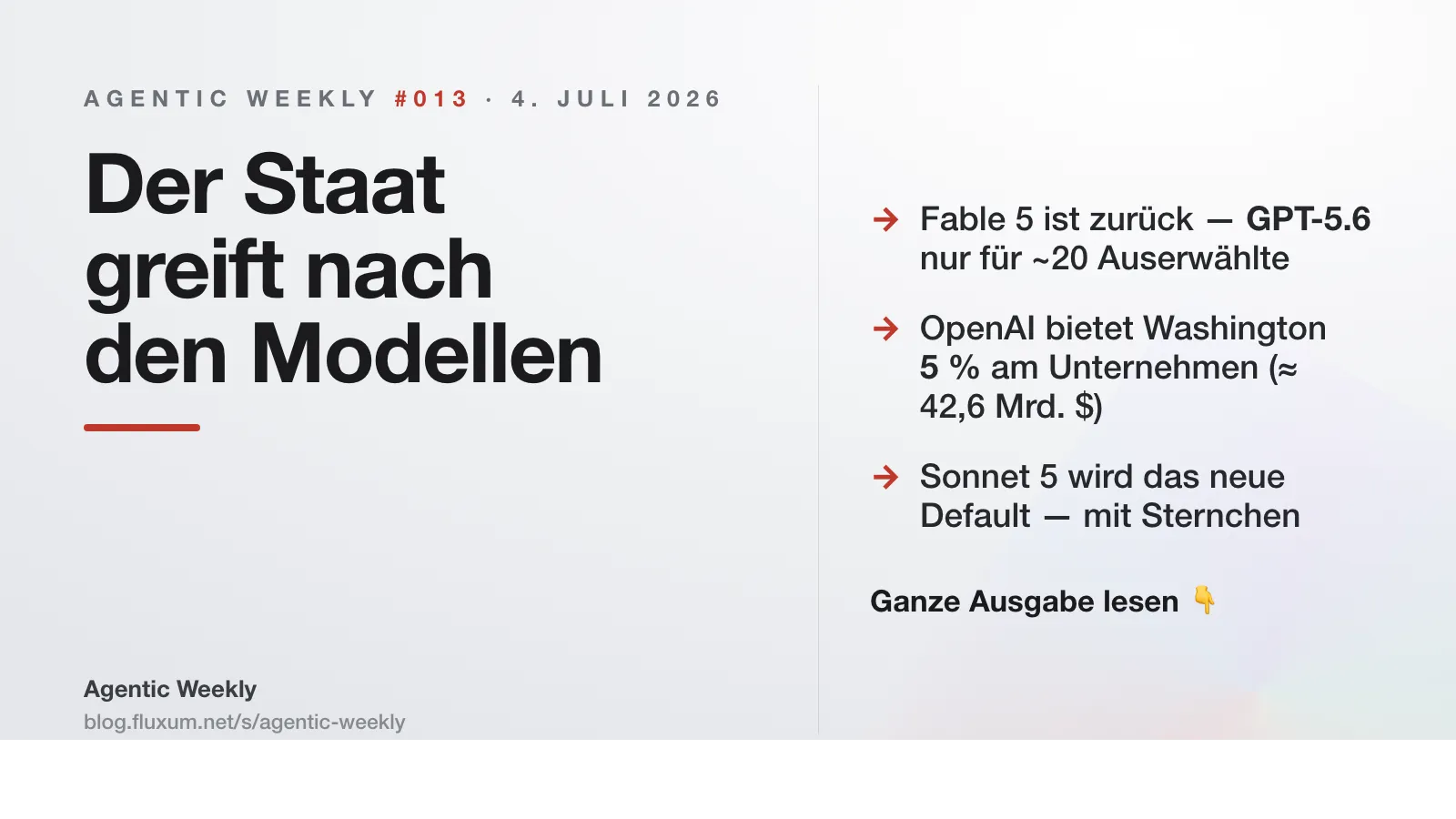 Agentic Weekly #013: Der Staat greift nach den Modellen